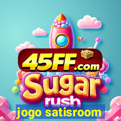 jogo satisroom